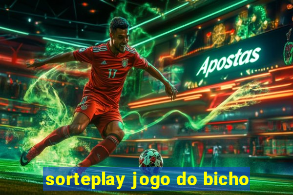 sorteplay jogo do bicho